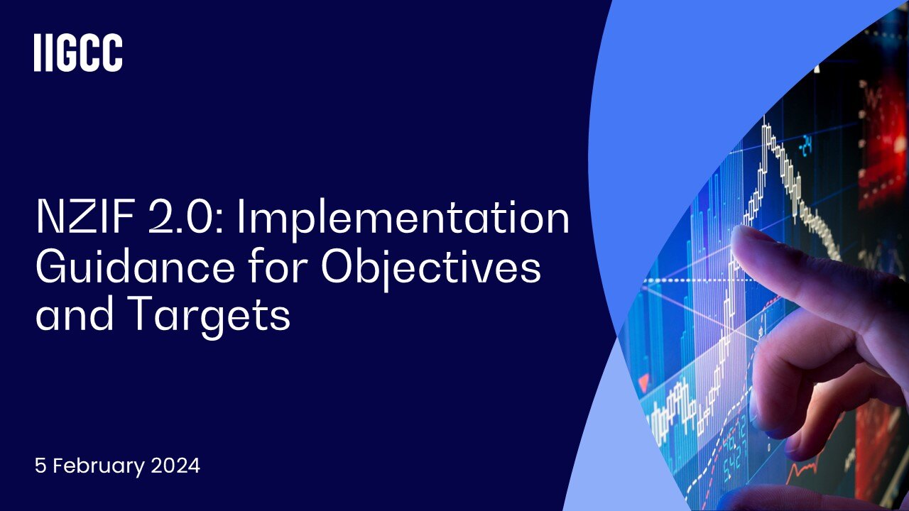 Webinar: NZIF 2.0 - Implementation Guidance for Objectives and Targets